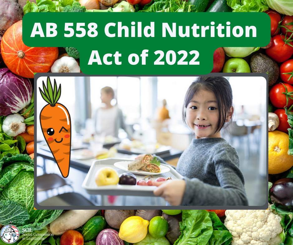 AB 558 (Nazarian), the Child Nutrition Act of 2022 Passes the Full Assembly 47-7!