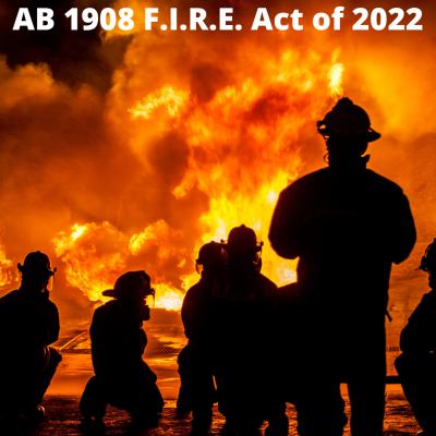 AB 1908 The F.I.R.E. Act of 2022